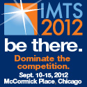 Dominate the competition--Get the answers you need at IMTS 2012!