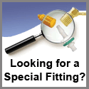 Looking For Special Fittings?